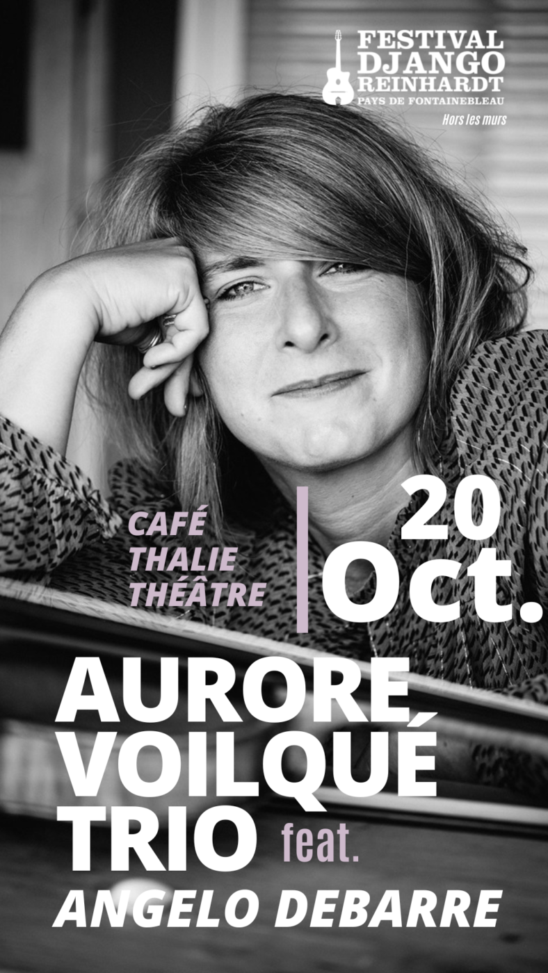 Aurore Voilqué Trio Feat. Angelo Debarre - Thalie Théâtre
